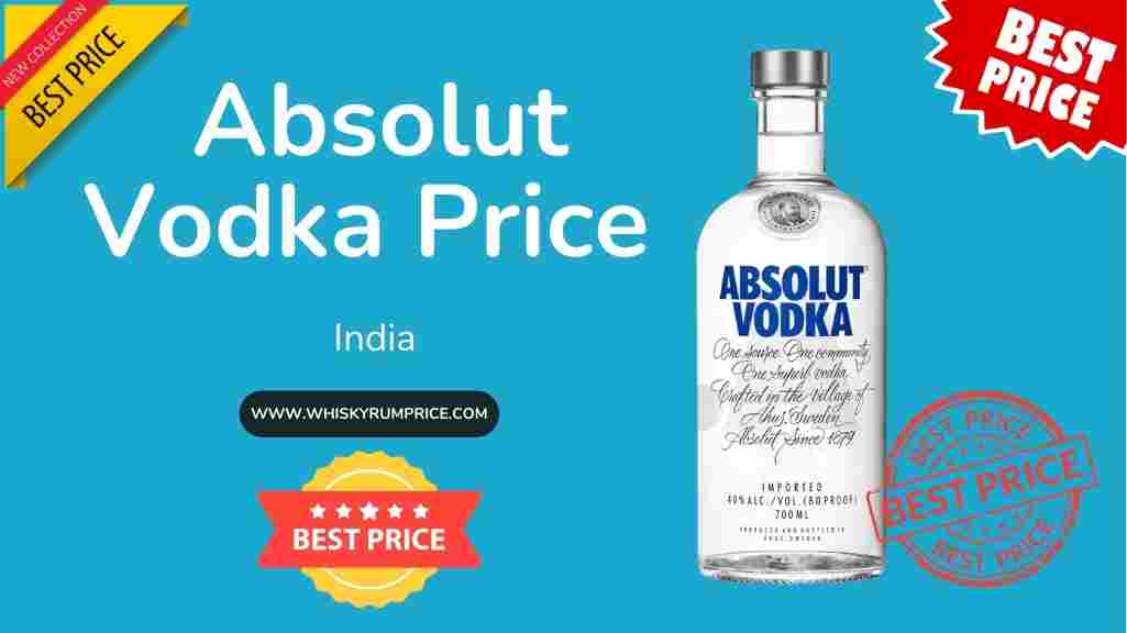 Absolut Vodka price in India