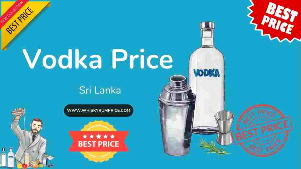 Vodka price in sri Lanka