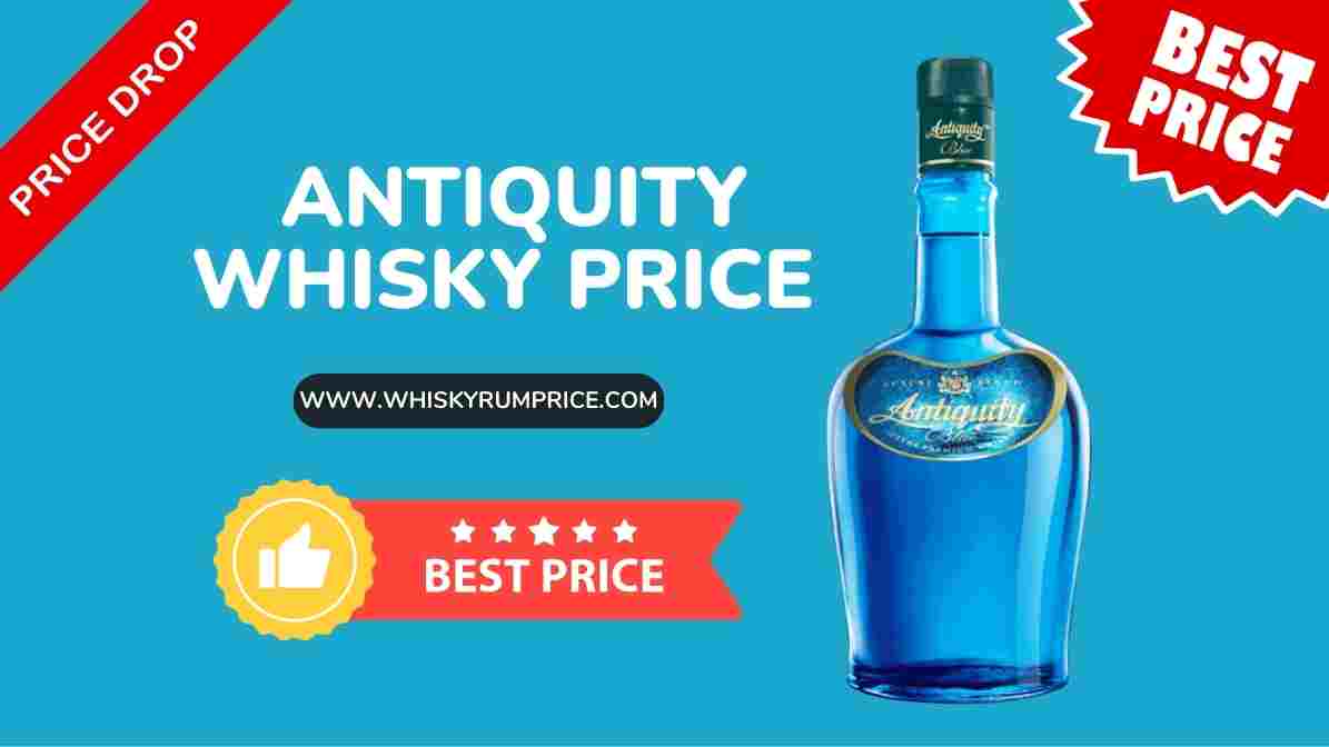 Antiquity Whisky Price in India