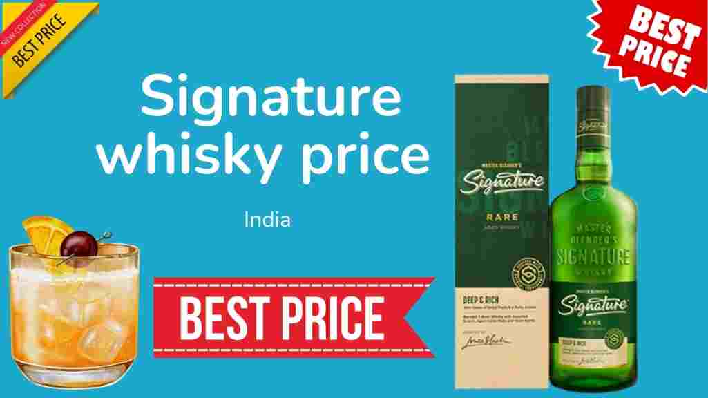 Signature Whisky Price in India
