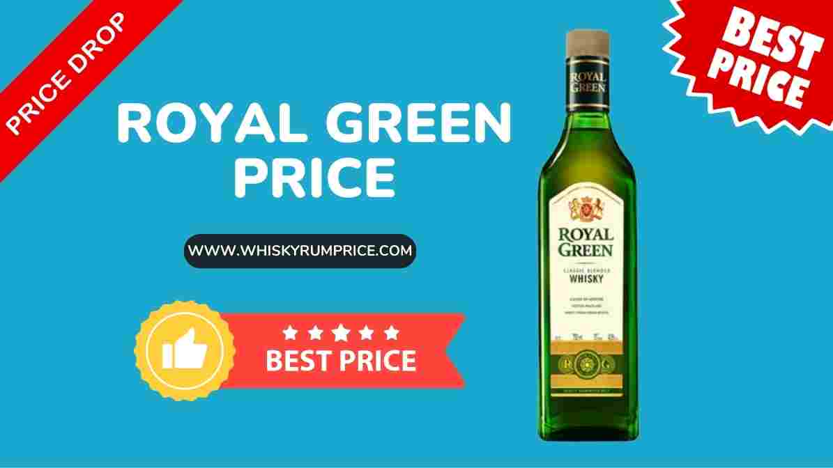 Royal Green Whisky Price in India