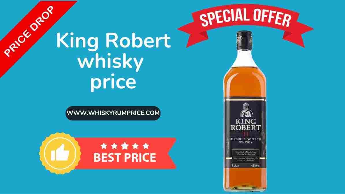 King Robert Whisky Price