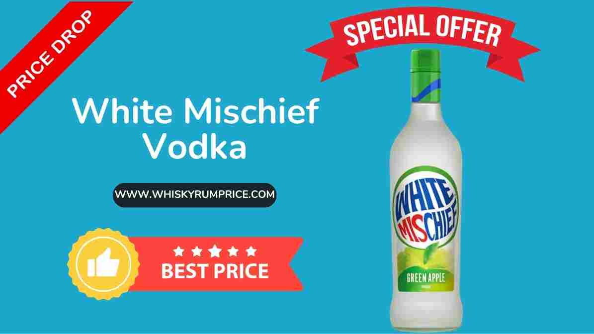 White Mischief Vodka Price