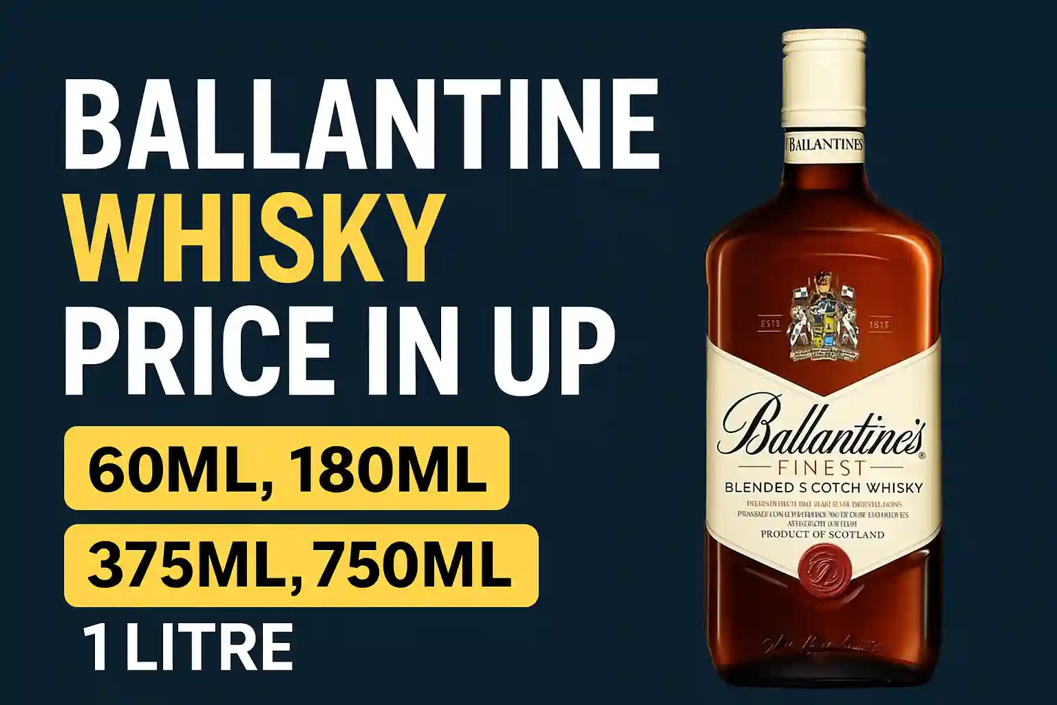 Ballantine Whisky Price in UP