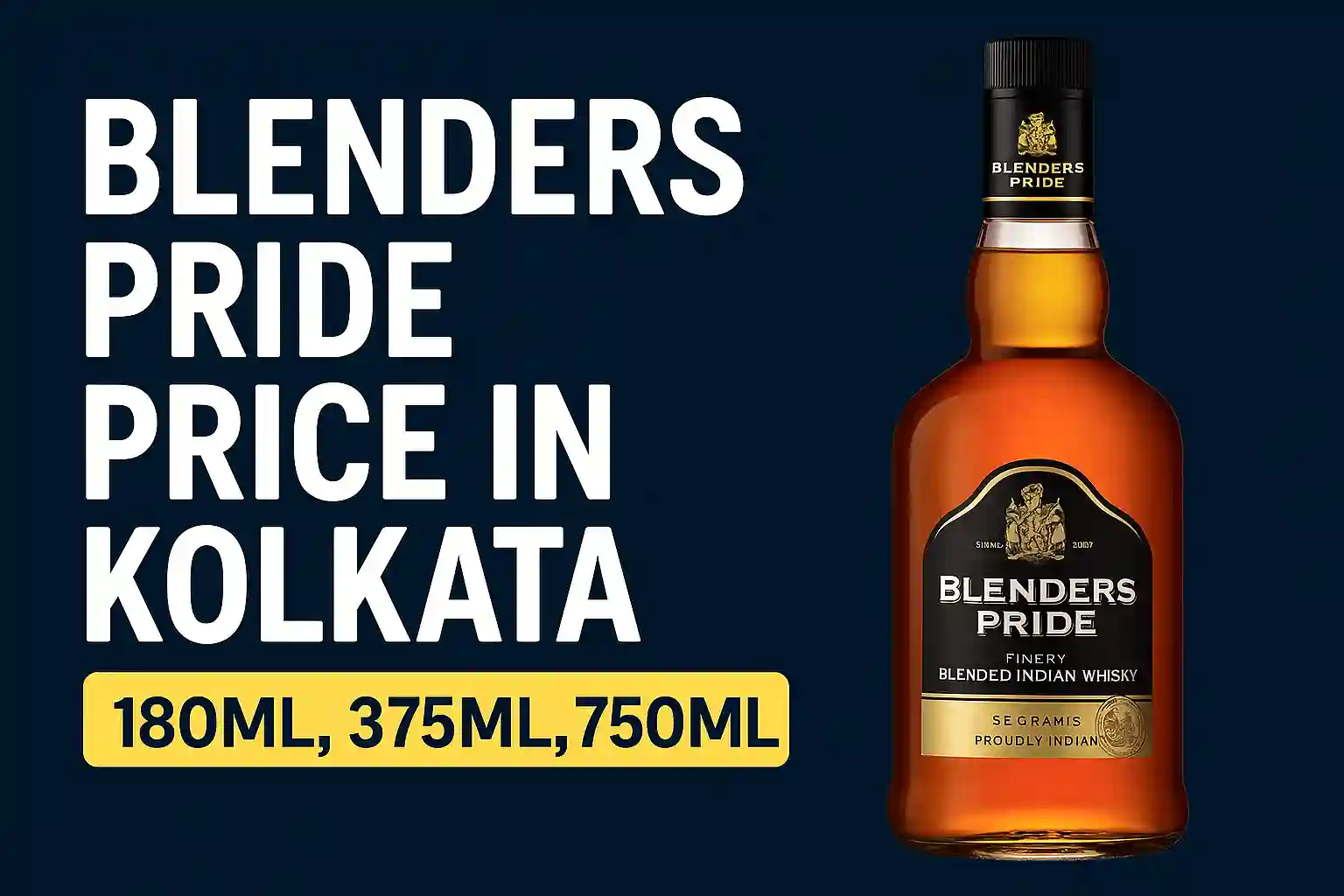 blenders pride price in Kolkata